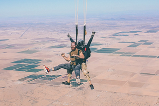 Skydiving is having fun while cheating death
