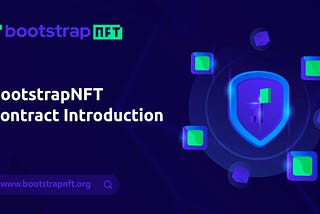 BootstrapNFT Contract Introduction
