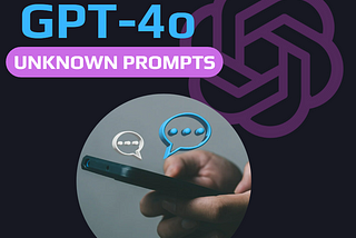ChatGPT Users Will Love These Amazing GPT-4o Prompts
