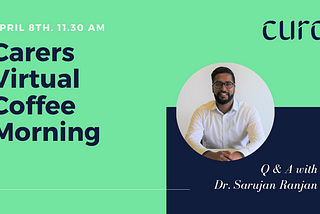Curo’s virtual coffee meet-up with Dr. Sarujan Ranjan