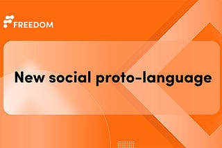Freedom — New social proto-language