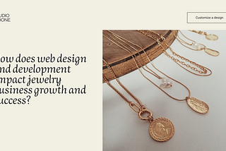 How does web design and development impact jewelry business growth and success?
