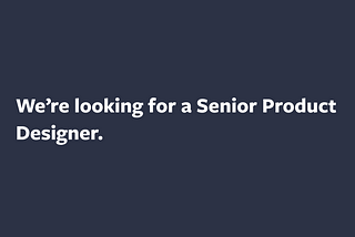 Senior Product Designer