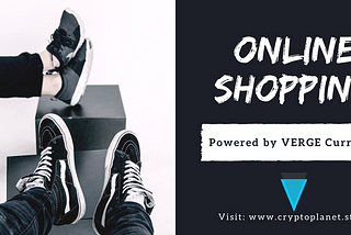 VERGE CURRENCY GOES ONLINE SHOPPING