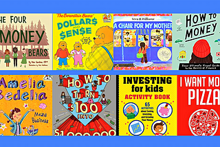 Colorful covers from 8 children’s & young adult’s books about money