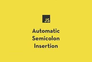 JavaScript သိုင်းကျမ်း — Optional Semicolon (ASI)