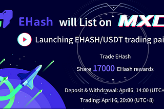 Announcement: EHash Listing on MXC Innovation Zone