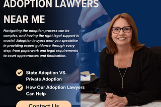 Finding Adoption Lawyers Near Me Expert Guidance for Your Adoption Journey