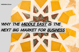 Why the Middle East is the Next Big Market for Digital Marketing?