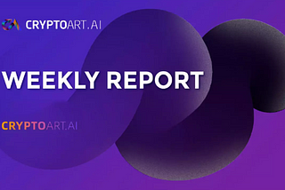 CryptoArt. Ai ($CART) weekly 73 ｜November 14 — November 20