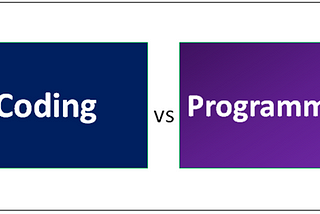 A Never-Ending Debate Between Coding and Programming