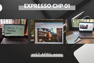 EXPRESSO CHAPTER 1.0