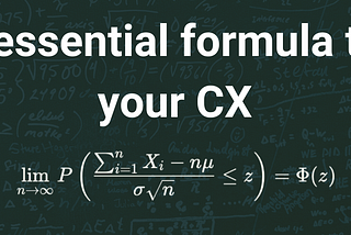 Central Limit Theorem: A Formula for Enhancing Customer Experience