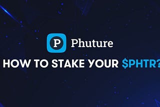 फ्यूचर टोकन ($PHTR) को कैसे स्टेक करें ?