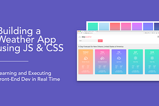 Building a Weather App using JavaScript & CSS