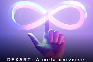 DEXART: A meta-universe of infinite possibilities