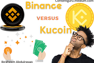 Binance versus Kucoin, which is better?