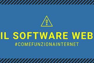 IL SOFTWARE WEB