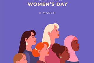 Why We Celebrate Women’s Day