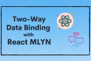 Two-way data binding in react with mlyn.