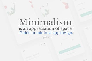 Complete Guide to Minimal App Design