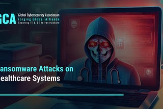 Ransomware Attacks on Healthcare Systems