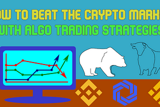 Beating Any Crypto Market — Algo Strategies to Invest in, Diversification & DCA(Dollar Cost…