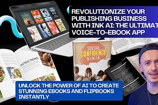 Revolutionize Your Publishing Business with Ink AI: The Ultimate Voice-to-eBook App (With Resell…