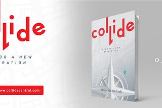 The C O L L I D E BOOK — Backstory — Delivered from an Idea