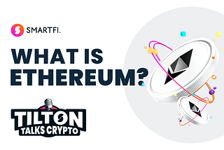 What Is Ethereum? —