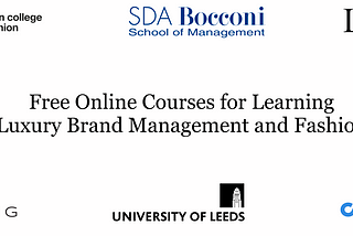 Free Online Courses for Learning About Luxury Brand Management and Fashion