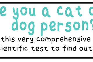 Are you a cat or dog person?