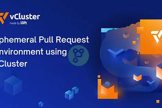 Ephemeral Pull Request environment using vCluster