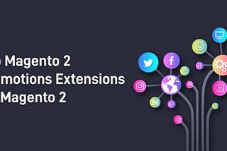 Best Magento 2 Promotions Extensions