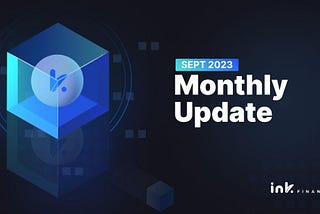 Ink Finance Monthly Report Of September