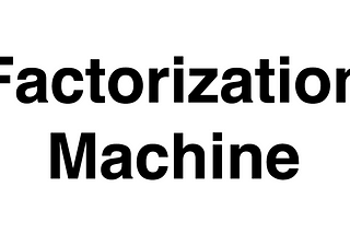 [Paper review] Factorization machine