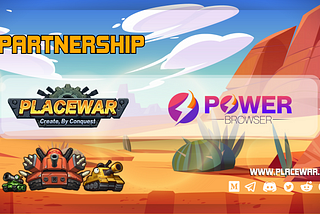 PlaceWar and Power Browser Form Strategic Partnership to Revolutionize Gaming and Browsing