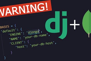 Read This Before Using Django With MongoDB