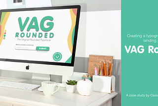 VAG Rounded: A Friendly Font