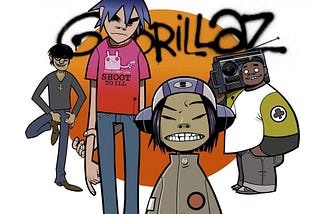 JUST WHAT YOU NEEDED: Gorillaz