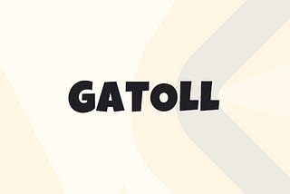 Prior to unveiling Gatoll