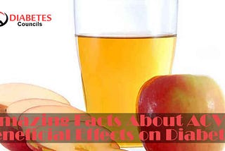 ACV’s Effects on Diabetes: Exploring the Potential Benefits