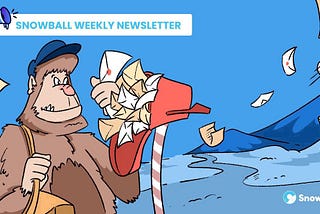 Snowball Weekly Newsletter — 28/04/2022