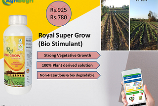 Royal Super Grow — (Bio Stimulant) Strong Vegetative Growth, 100% Plant derived solution…