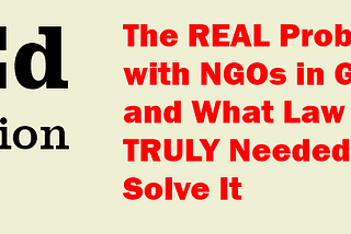 The Real Problem with NGOs in Georgia, and What Law Is Truly Needed to Solve It