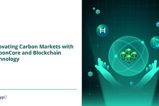 revolutionizing-carbon-markets-with-carboncore-and-blockchain-technology