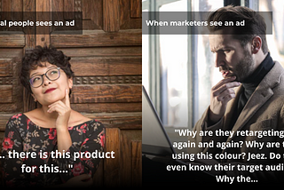 Why Marketers find it difficult to put themselves in the shoes of their customers