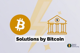 solutions provided by Bitcoin