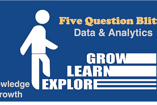 Five Question Blitz: Data & Analytics