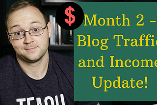 Blog Income and Traffic Report — New Blog Update 2019 — Month 2